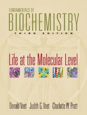 Fundamentals of Biochemistry: Life at the Molec... 0470129301 Book Cover