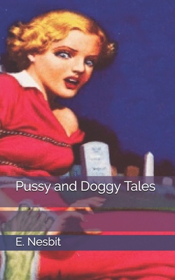 Pussy and Doggy Tales 1705427723 Book Cover