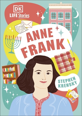 DK Life Stories Anne Frank 0241538351 Book Cover