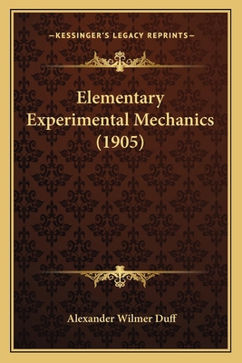 Elementary Experimental Mechanics (1905) 1164630261 Book Cover