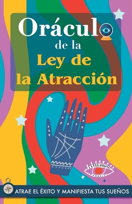 Oráculo de la Ley de la Atracción: Atrae el éxi... [Spanish] 9189848365 Book Cover