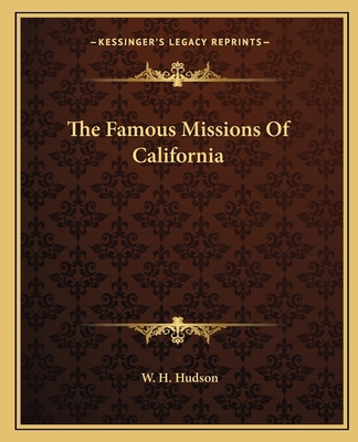 The Famous Missions Of California 1162694343 Book Cover