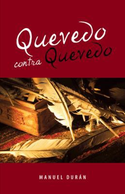 Quevedo Contra Quevedo [Spanish] 1463353596 Book Cover