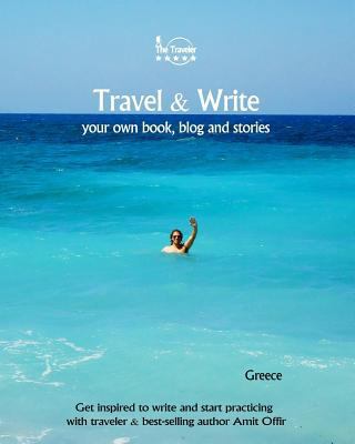 Travel & Write Your Own Book, Blog and Stories ... 1981503439 Book Cover