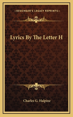 Lyrics by the Letter H 1163734810 Book Cover