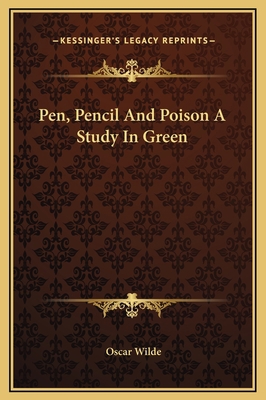 Pen, Pencil And Poison A Study In Green 1169163572 Book Cover
