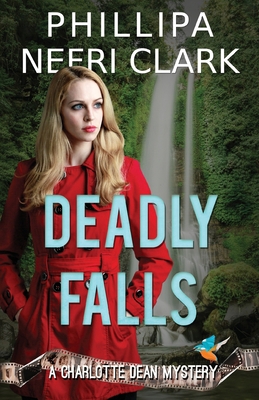 Deadly Falls: A Charlotte Dean Mystery 0648552950 Book Cover