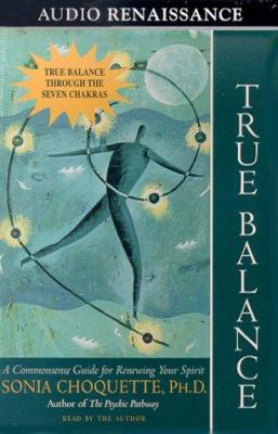 True Balance: A Commonsense Guide for Renewing ... 1559276002 Book Cover