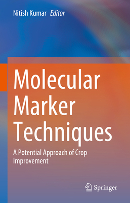 Molecular Marker Techniques: A Potential Approa... 9819916119 Book Cover