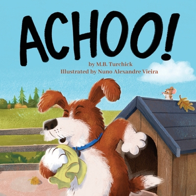 Achoo! 1645385973 Book Cover