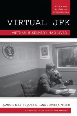 Virtual JFK: Vietnam If Kennedy Had Lived 0742557006 Book Cover