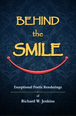 Behind the Smile: Exceptional Poetic Renderings 1936442450 Book Cover