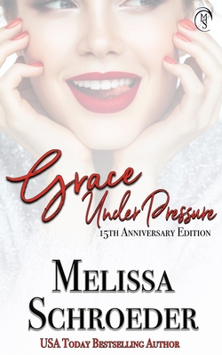 Grace Under Pressure: 15th Anniversary Edition 1081681756 Book Cover