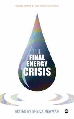 The Final Energy Crisis 0745327176 Book Cover