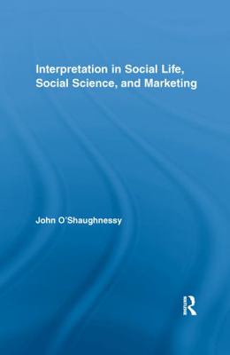 Interpretation in Social Life, Social Science, ... 1138992577 Book Cover