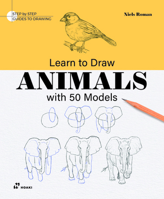 Learn to Draw Animals with 50 Models 8410650630 Book Cover