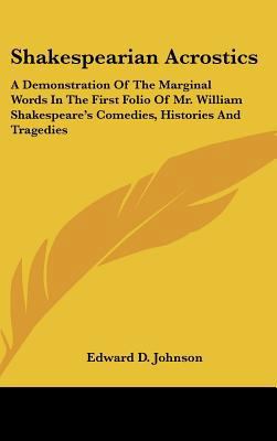 Shakespearian Acrostics: A Demonstration of the... 1161640274 Book Cover