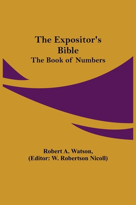 The Expositor's Bible: The Book of Numbers 9355342063 Book Cover