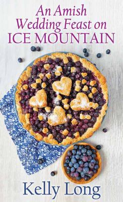 An Amish Wedding Feast on Ice Mountain [Large Print] 1643584685 Book Cover