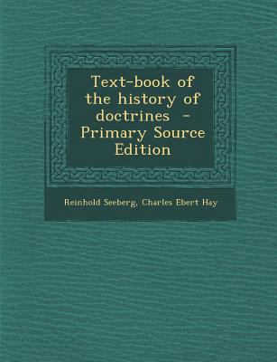 Text-Book of the History of Doctrines - Primary... 1293808113 Book Cover