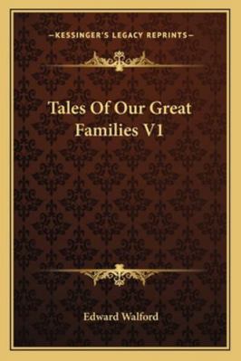 Tales Of Our Great Families V1 1162994282 Book Cover