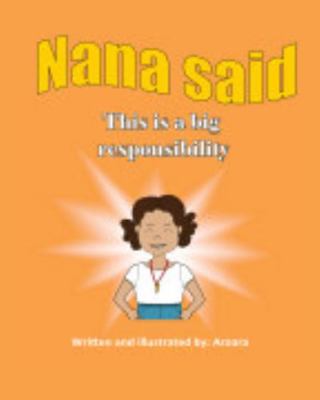 Nana Said This Is a Big Responsibility