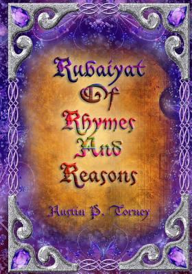 Rubaiyat of Rhymes and Reasons 1545350108 Book Cover