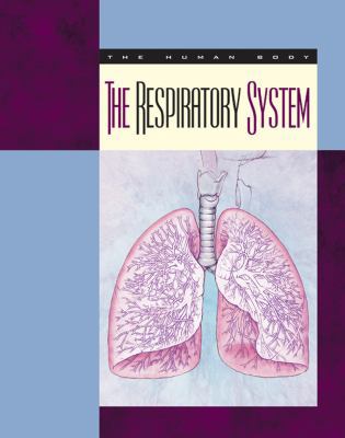 The Respiratory System 1592960405 Book Cover