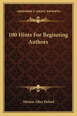 100 Hints For Beginning Authors 1163166162 Book Cover