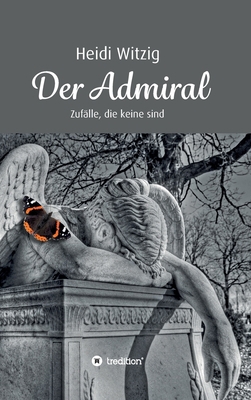 Der Admiral: Zufälle, die keine sind [German] 3347158474 Book Cover
