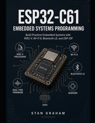 ESP32-C61 Embedded Systems Programming: Build P... B0HFDRVN77 Book Cover