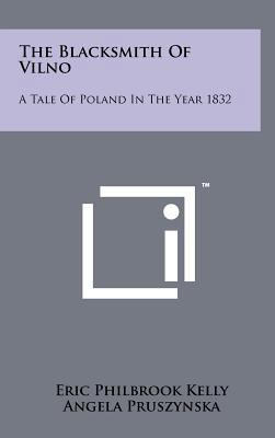 The Blacksmith of Vilno: A Tale of Poland in th... 1258217457 Book Cover