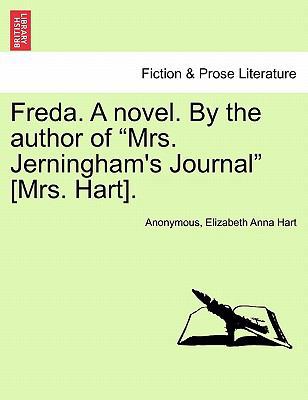 Freda. a Novel. by the Author of Mrs. Jerningha... 1240884745 Book Cover