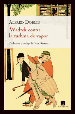 Wadzek contra la turbina de vapor: Wadzeks Kamp... [Spanish] 8415130325 Book Cover