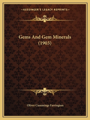 Gems And Gem Minerals (1903) 1166604225 Book Cover