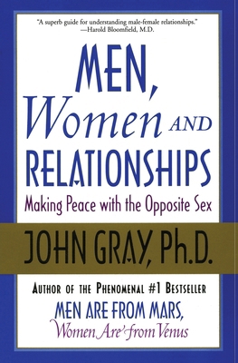 Men, Women and Relationships: Making Peace with... 0060507861 Book Cover