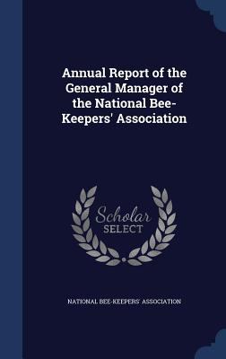 Annual Report of the General Manager of the Nat... 1298935067 Book Cover