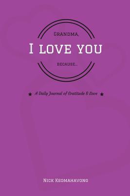 Grandma, I Love You Because... 1719595836 Book Cover