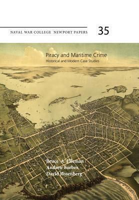 Piracy and Maritime Crime: Historical and Moder... 1475027702 Book Cover