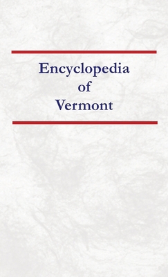 Encyclopedia of Vermont B0DNDD4K21 Book Cover