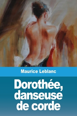 Dorothée, danseuse de corde [French] 3967874648 Book Cover