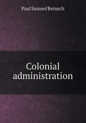 Colonial Administration 551848870X Book Cover