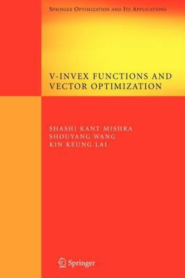 V-Invex Functions and Vector Optimization 038752133X Book Cover