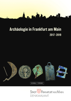 Archaologie in Frankfurt Am Main 2017-2019 [German] 3795436729 Book Cover