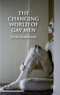 The Changing World of Gay Men 0230573959 Book Cover