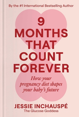 9 Months That Count Forever: How Your Pregnancy... 1668219123 Book Cover