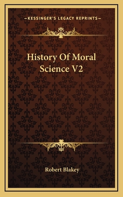 History Of Moral Science V2 1163436801 Book Cover