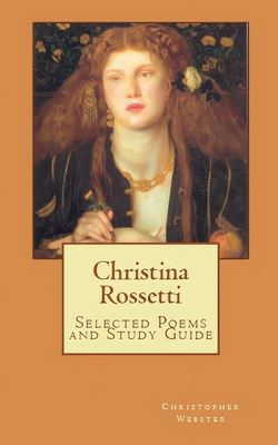 Christina Rossetti Selected Poems and Study Guide            Book Cover