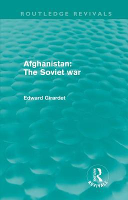 Afghanistan: The Soviet War 0415684803 Book Cover
