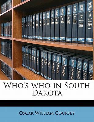 Who's Who in South Dakota Volume 2 117709777X Book Cover